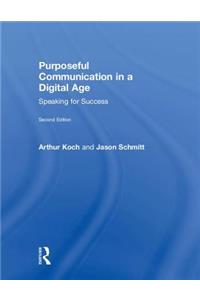 Purposeful Communication in a Digital Age