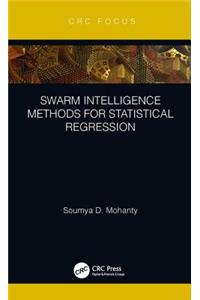 Swarm Intelligence Methods for Statistical Regression