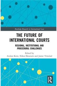 The Future of International Courts