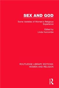 Sex and God (Rle Women and Religion)