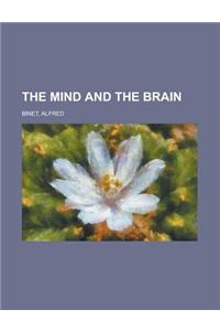 The Mind and the Brain