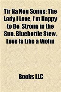 Tir Na Nog Songs