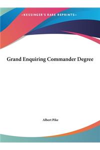 Grand Enquiring Commander Degree