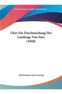 Uber Die Durchstechung Der Landenge Von Suez (1858)