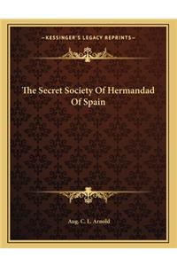 The Secret Society of Hermandad of Spain