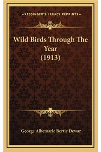 Wild Birds Through the Year (1913)