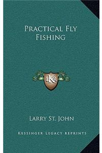 Practical Fly Fishing