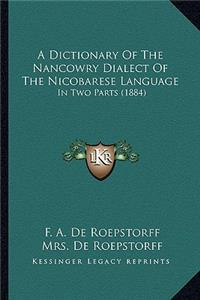 Dictionary of the Nancowry Dialect of the Nicobarese Language