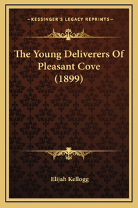 The Young Deliverers of Pleasant Cove (1899)
