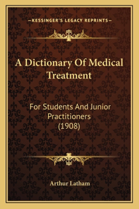 Dictionary Of Medical Treatment