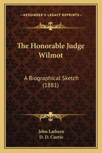 Honorable Judge Wilmot