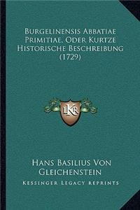 Burgelinensis Abbatiae Primitiae, Oder Kurtze Historische Beschreibung (1729)