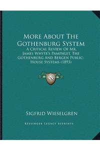 More About The Gothenburg System