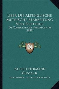 Uber Die Altenglische Metrische Bearbeitung Von Boethius