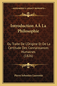 Introduction AÂ La Philosophie