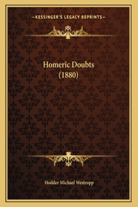 Homeric Doubts (1880)