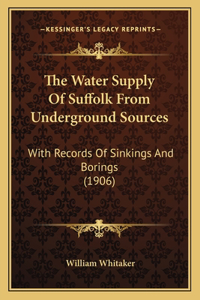 Water Supply Of Suffolk From Underground Sources
