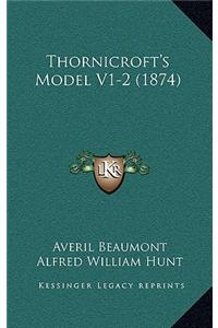 Thornicroft's Model V1-2 (1874)