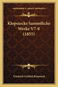 Klopstocks Sammtliche Werke V7-8 (1855)