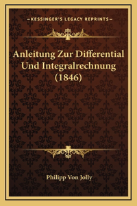 Anleitung Zur Differential Und Integralrechnung (1846)