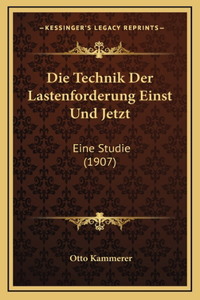 Die Technik Der Lastenforderung Einst Und Jetzt