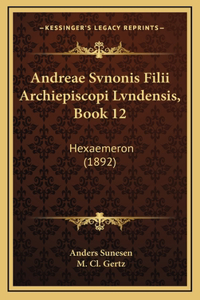 Andreae Svnonis Filii Archiepiscopi Lvndensis, Book 12