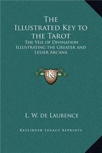 The Illustrated Key to the Tarot