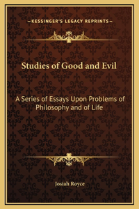 Studies of Good and Evil