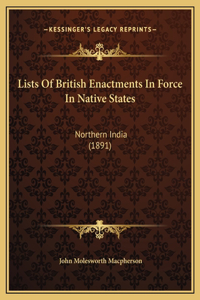 Lists Of British Enactments In Force In Native States