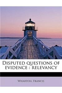 Disputed Questions of Evidence