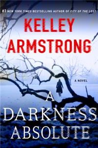 Darkness Absolute: A Rockton Novel