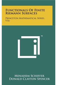 Functionals Of Finite Riemann Surfaces