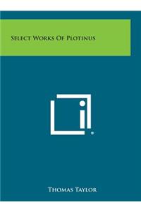 Select Works of Plotinus