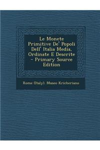 Le Monete Primitive de' Popoli Dell' Italia Media, Ordinate E Descrite