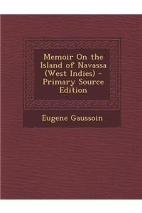 Memoir on the Island of Navassa (West Indies)