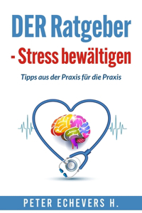 Ratgeber - Stress bewältigen