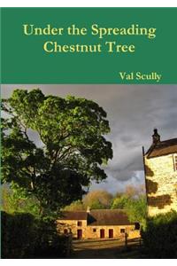 Under the Spreading Chestnut Tree