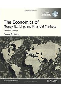 The Economics of Money, Banking and Financial Markets, Global Edition