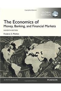 Economics of Money, Banking and Financial Markets, Global Edition