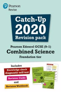 Pearson REVISE Edexcel GCSE (9-1) Combined Science Foundation tier Catch-up Revision Pack