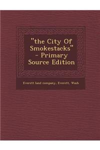 The City of Smokestacks