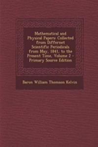 Mathematical and Physical Papers