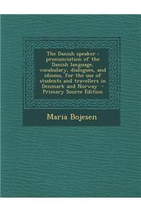 The Danish Speaker
