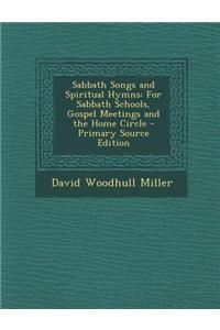 Sabbath Songs and Spiritual Hymns