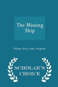 The Missing Ship - Scholar's Choice Edition
