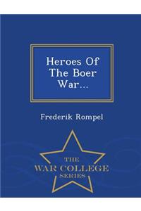 Heroes of the Boer War - War College Series
