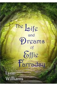 Life and Dreams of Effie Farraday