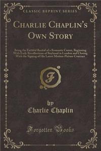 Charlie Chaplin's Own Story