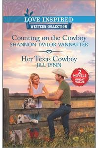 Counting on the Cowboy & Her Texas Cowboy