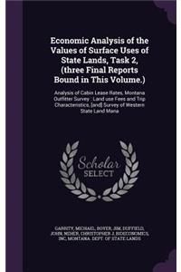 Economic Analysis of the Values of Surface Uses of State Lands, Task 2, (Three Final Reports Bound in This Volume.)